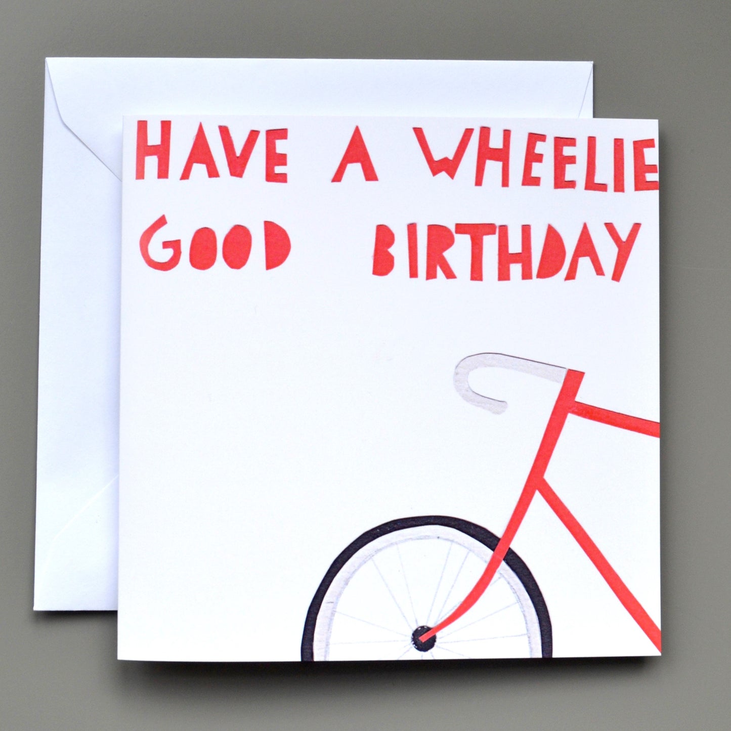 Wheelie Good Birthday Card