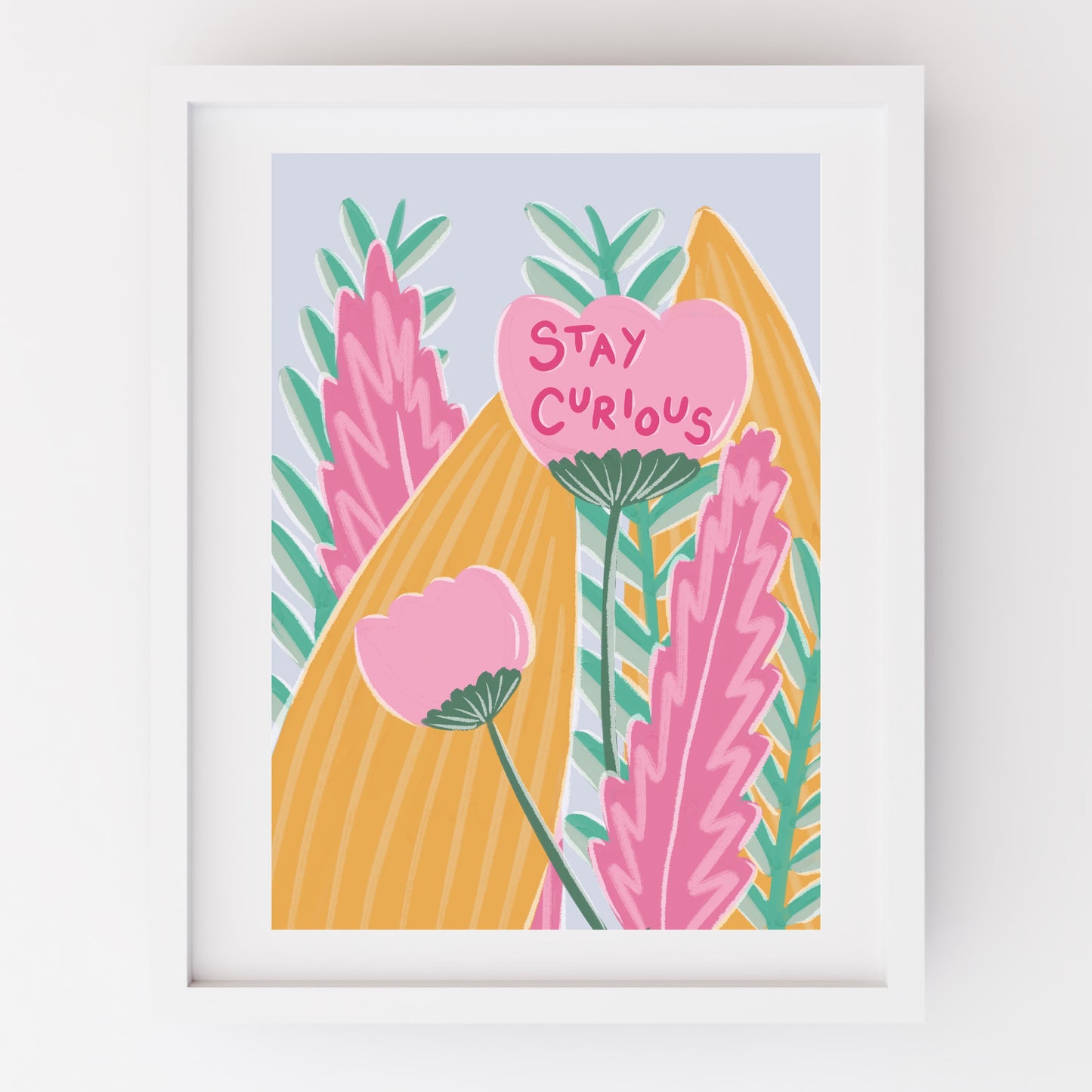 A4 print - Stay curious