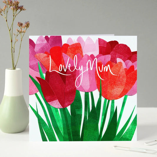 Lovely Mum Tulips Card