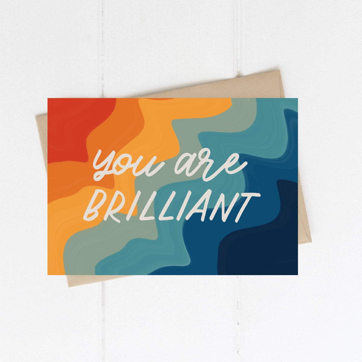 You Are Brilliant Card