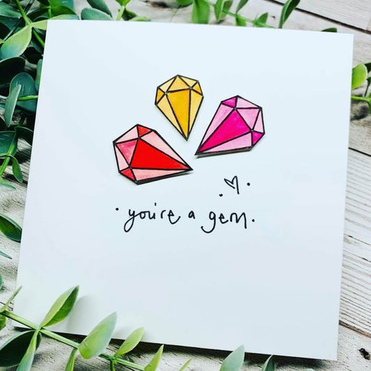 You're A Gem Card