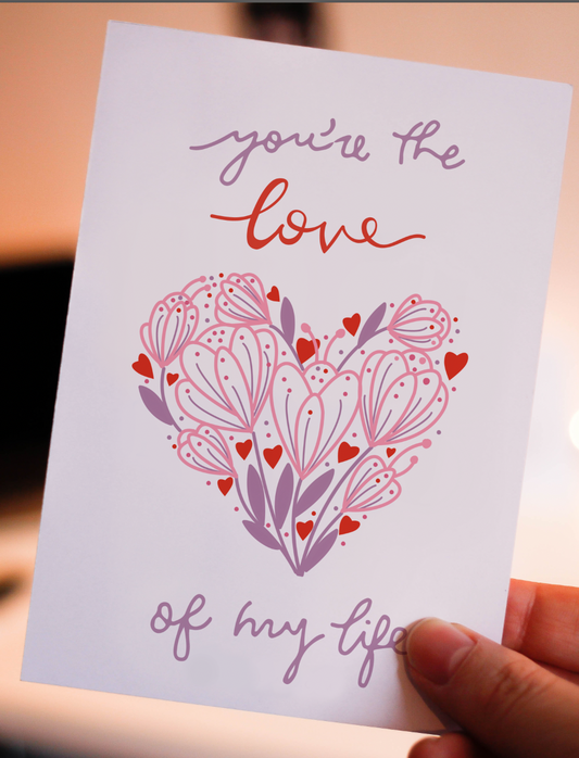 Love of My Life Card